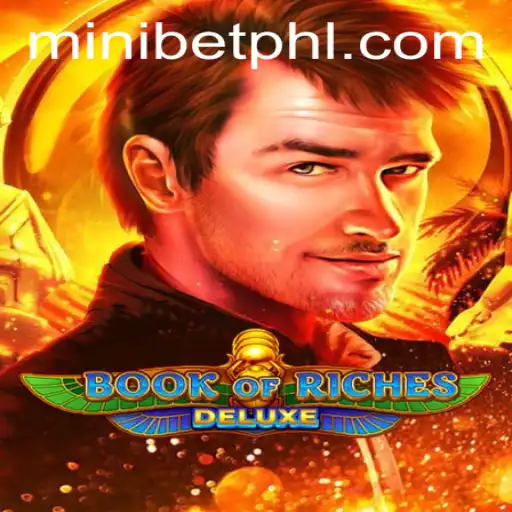 Exploring BookofRichesDeluxe: A Thrilling Dive into Ancient Riches with MINIBET