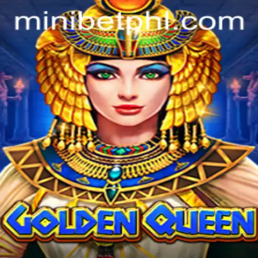 GoldenQueen: Dive into the Thrilling World of MINIBET