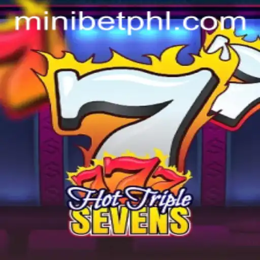 Exploring the Thrills of HotTripleSevens: A Comprehensive Guide with MINIBET Strategy