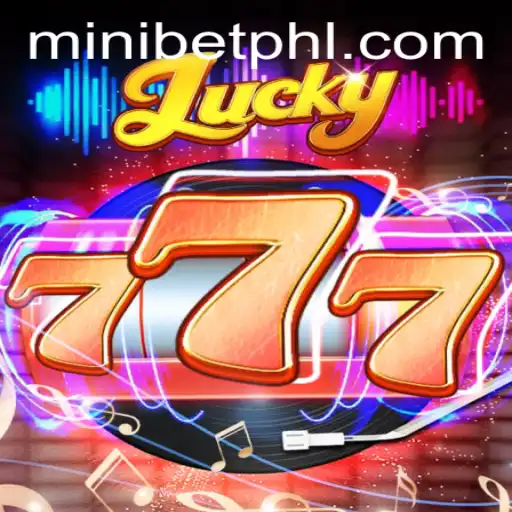 Exploring the Thrills of Lucky777: A Comprehensive Guide to This Exciting Game Featuring MINIBET