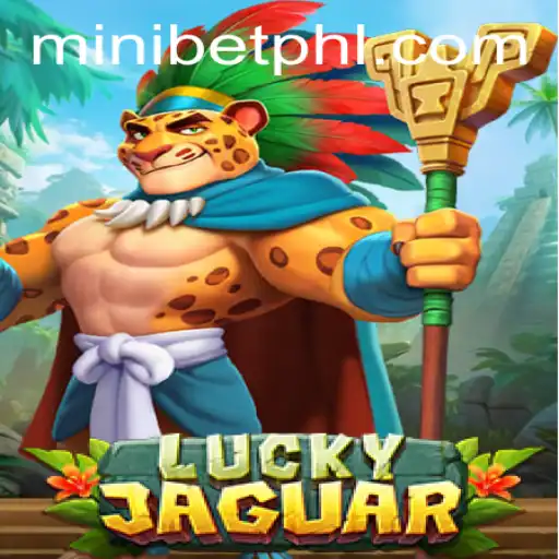 Exploring LuckyJaguar: A New Era in Interactive Gaming with MINIBET