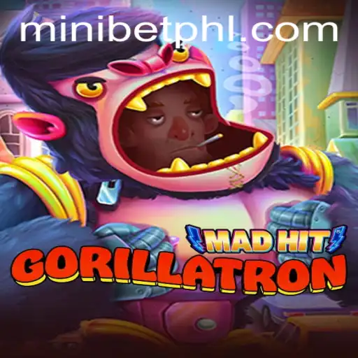 Exploring the Thrills of MadHitGorillatron: Uncovering the Exciting World of MINIBET Gaming