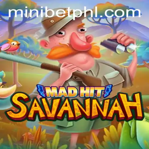 MadHitSavannah: Dive into the Exciting World of MINIBET