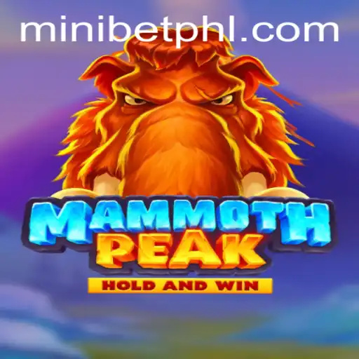 MammothPeak Adventure Game: Unlock the Secrets with MINIBET