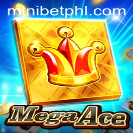 Discover MegaAce: A New Era in Gaming Featuring MINIBET