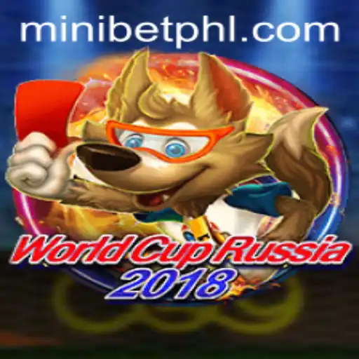 World Cup Russia 2018 Game: A Deep Dive into MINIBET