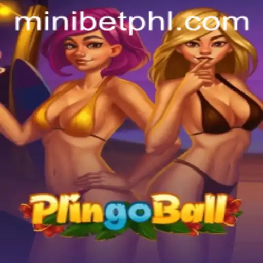 Exploring the World of Plingoball: A New Era with MINIBET