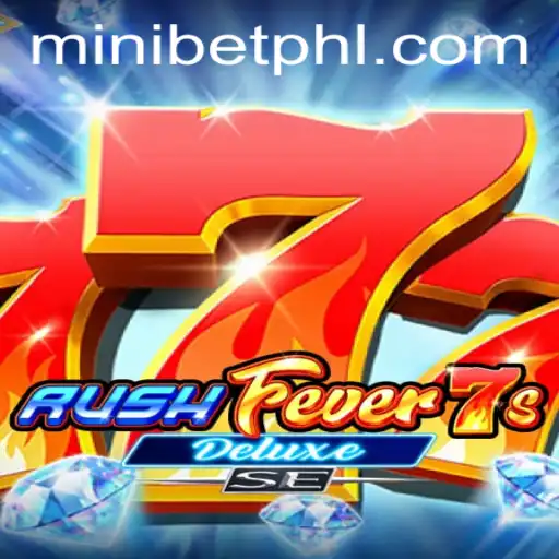 RushFever7sDeluxeSE: Experience the Thrilling World of Slots with MINIBET Feature