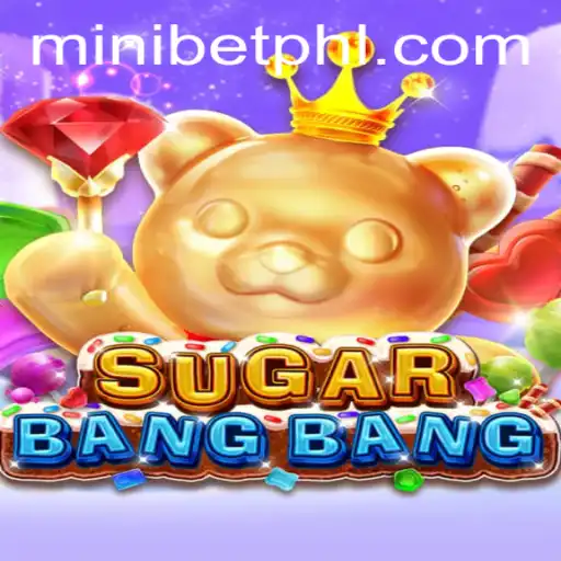 Exploring the Thrilling World of SUGARBANGBANG: A Deep Dive into Gameplay and Rules
