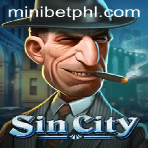 Exploring SinCity: The Thrilling World of MINIBET Gaming