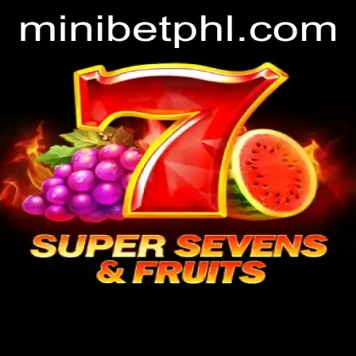 Exploring the Highlights and Rules of 7SuperSevensFruits Featuring MINIBET