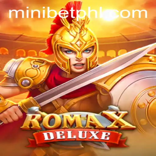 Explore the Exciting World of RomaXDeluxe