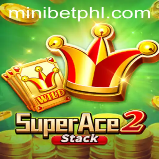 Exploring SuperAce2: A Thrilling Gaming Experience with MINIBET
