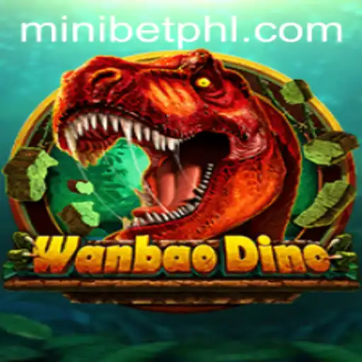 WanBaoDino: Unraveling the Excitement of MINIBET Adventures